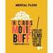 Mental Floss: The Curious Movie Buff: A Miscellany of Fantastic Films from the Past 50 Years (Movie Trivia, Film Trivia, Film History)