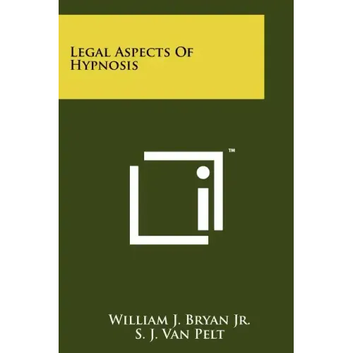 Legal Aspects Of Hypnosis