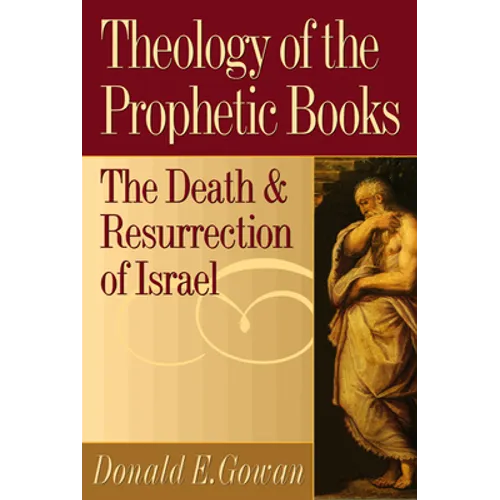 Theology of the Prophetic Books