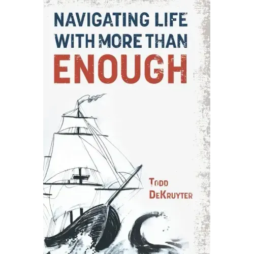 Navigating Life with More Than Enough