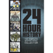 24-Hour History: The Complete Graphic Novel Collection