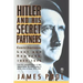 Hitler and His Secret Partners
