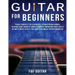 Guitar for Beginners: Teach Yourself To Master Your First 100 Chords on Guitar& Develop A Lifetime Of Guitar Success Habits Even if You Have