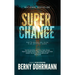 Super Change: How to Survive and Thrive in an Uncertain Future