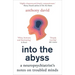 Into the Abyss: A Neuropsychiatrist's Notes on Troubled Minds