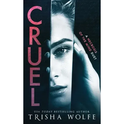 Cruel: (A Necrosis of the Mind Duet 1)