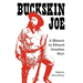 Buckskin Joe: A Memoir