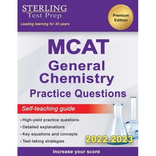 Sterling Test Prep MCAT General Chemistry Practice Questions: High Yield MCAT Questions