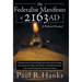 The Federalist Manifesto of 2163 Ad: (What the Federal Union of Independent North American States Learned from the Collapse of the Former United State