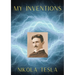 My Inventions: The Autobiography of Nikola Tesla