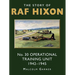 The Story of RAF Hixon: No 30 Operational Training Unit 1942-1945