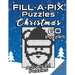FILL-A-PIX Puzzles Christmas: Advanced Logic Grid Puzzles for Adults and Kids Fun Mosaic Brain Tease for Holiday Season