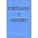 Fortunes of History: Historical Inquiry from Herder to Huizinga
