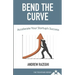 Bend the Curve: Accelerating Your Startup's Success (The Techstars Series)