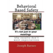 Behavioral Based Safety: Why Results Don't Meet Expectations