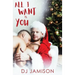 All I Want Is You: A gay holiday romance