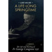 A Life-Long Springtime: The Life and Teaching of Fr George Congreve SSJE