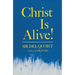 Christ Is Alive!