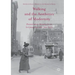 Walking and the Aesthetics of Modernity: Pedestrian Mobility in Literature and the Arts