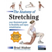 The Anatomy of Stretching, Second Edition: Your Illustrated Guide to Flexibility and Injury Rehabilitation
