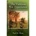 The Vietnam War Experience: Reflections on the War and Its Consequences
