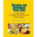 Cooking the Ayurvedic Yoga Diet: A Yoga Sutra of Simply Healthful and Tasty Recipes
