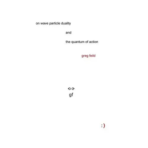 On Wave Particle Duality and the Quantum of Action