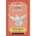 The Handy Little Guide to the Holy Spirit