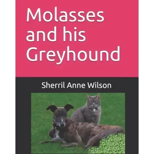 Molasses and his Greyhound