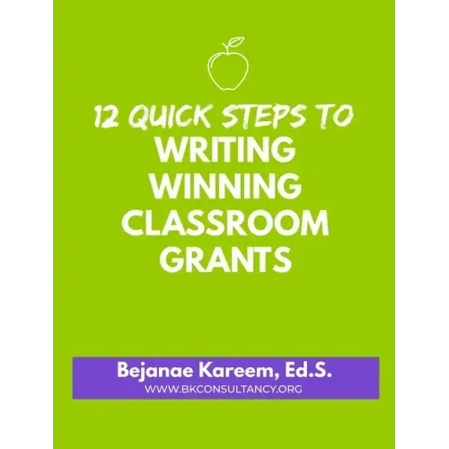 12 Quick Steps to Writing Winning Classroom Grants