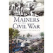 Mainers in the Civil War