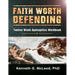 Faith Worth Defending: Twelve Week Apologetics Workbook