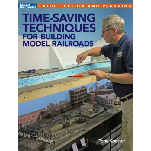 Time-Saving Techniques for Building Model Railroads