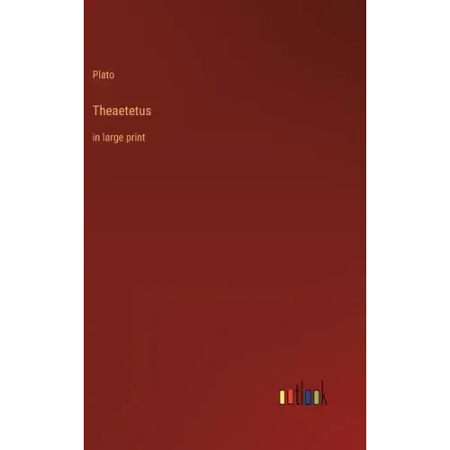 Theaetetus: in large print