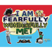Fearfully And Wonderfully Me