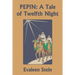 Pepin: A Tale of Twelfth Night (Yesterday's Classics)