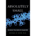 Absolutely Small: How Quantum Theory Explains Our Everyday World