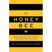The Honey Bee: A Business Parable About Getting Un-stuck and Taking Control of Your Financial Future