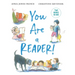 You Are a Reader! / You Are a Writer!