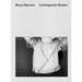 Bruce Nauman: Contrapposto Studies