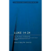 Luke 14-24: On the Road to Jerusalem