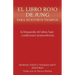 El libro rojo de Jung para nuestros tiempos: la búsqueda del alma bajo condiciones posmodernas