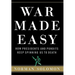 War Made Easy: How Presidents and Pundits Keep Spinning Us to Death