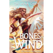 Bones to the Wind