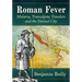 Roman Fever: Malaria, Transalpine Travelers and the Eternal City