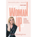 Woman Up - Study Guide: For women discovering their leadership voice and for the men who value them