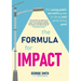 The Formula for Impact: The young public servant's guide to doing well while doing good