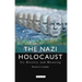 The Nazi Holocaust: Its History and Meaning