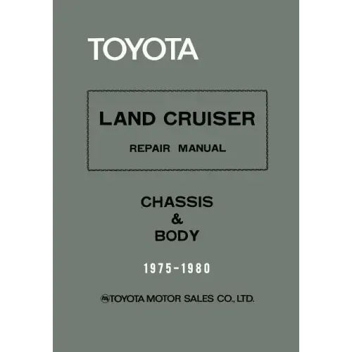 Toyota Land Cruiser Repair Manual - Chassis & Body - 1975-1980