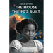 The House The 90's Built